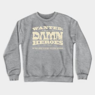 Big Darn Heroes Crewneck Sweatshirt